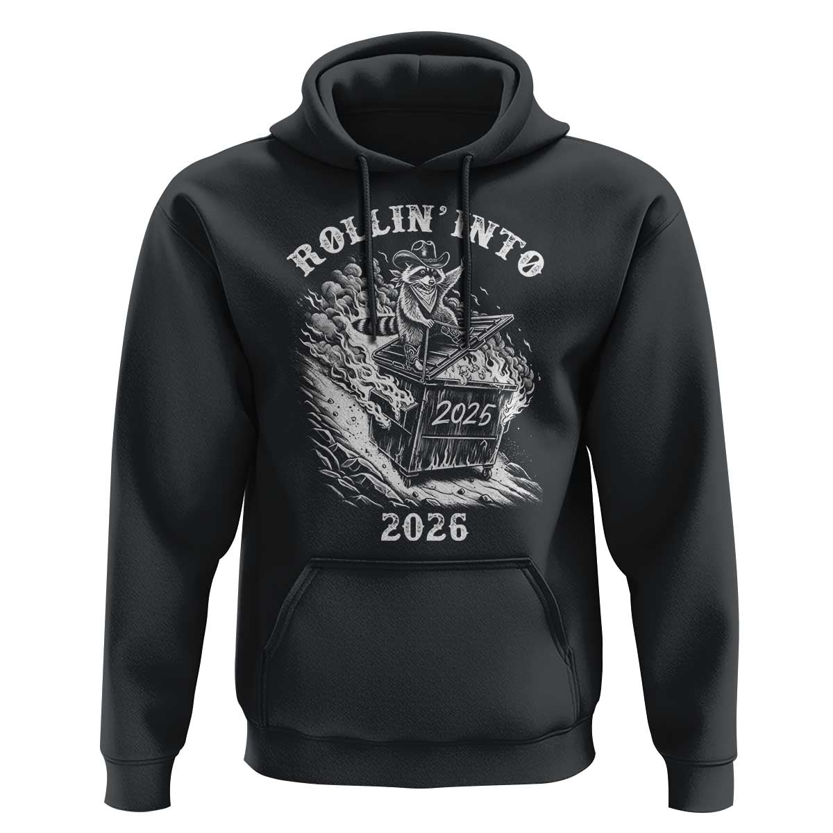 Funny Cowboy Raccoon Rollin Into 2026 Hoodie New Year Dumpster Fire 2026 Rodeo - Wonder Print Shop