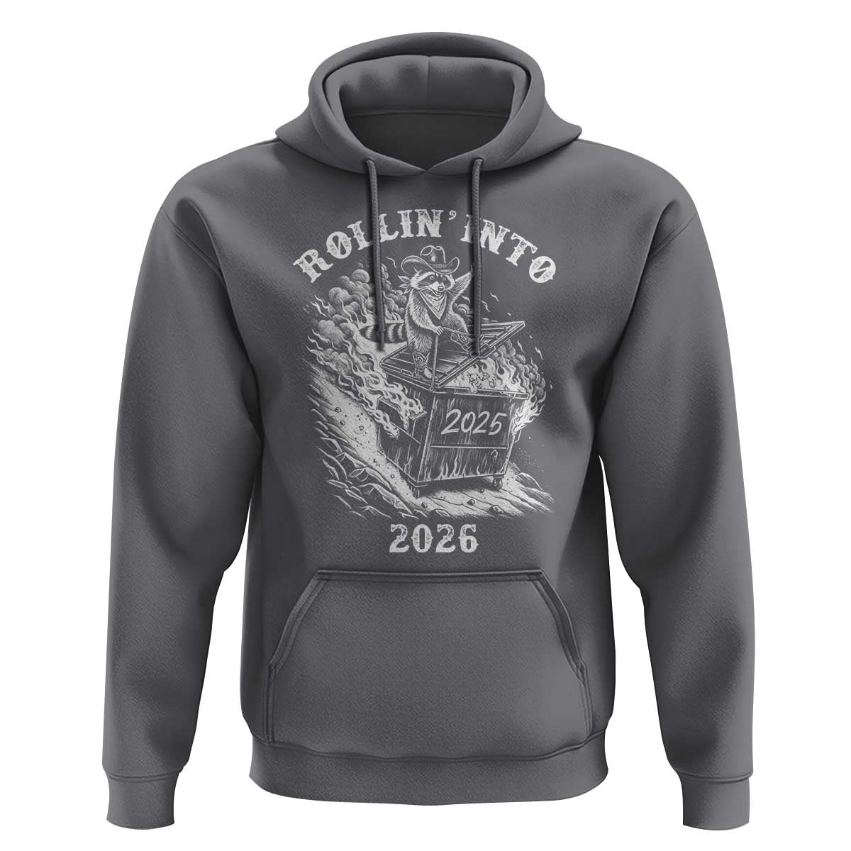 Funny Cowboy Raccoon Rollin Into 2026 Hoodie New Year Dumpster Fire 2026 Rodeo - Wonder Print Shop