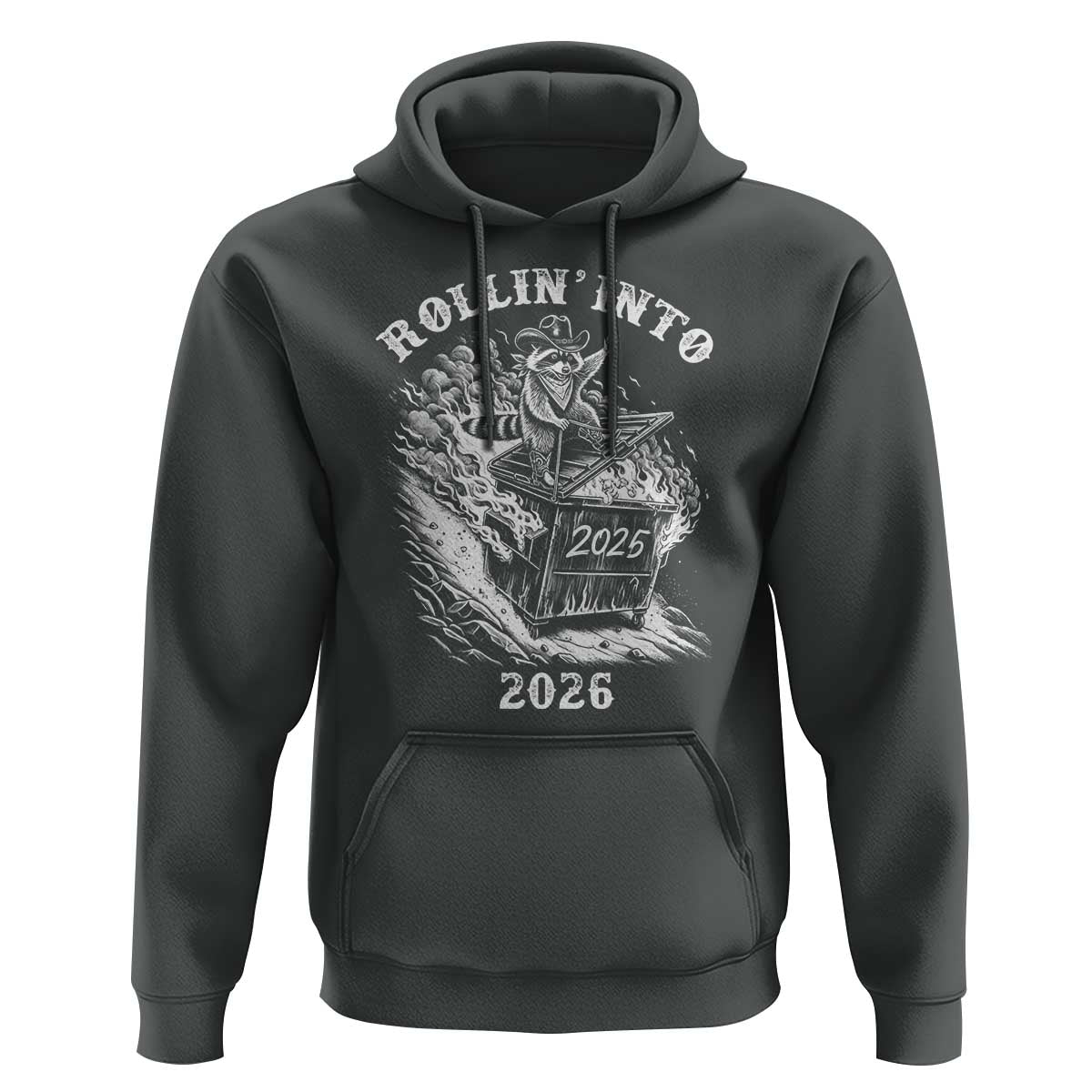 Funny Cowboy Raccoon Rollin Into 2026 Hoodie New Year Dumpster Fire 2026 Rodeo - Wonder Print Shop