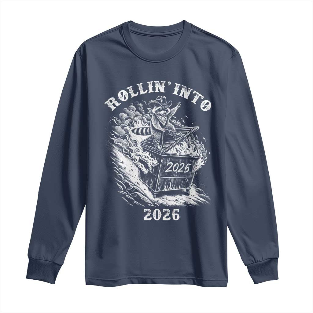 Funny Cowboy Raccoon Rollin Into 2026 Long Sleeve Shirt New Year Dumpster Fire 2026 Rodeo - Wonder Print Shop