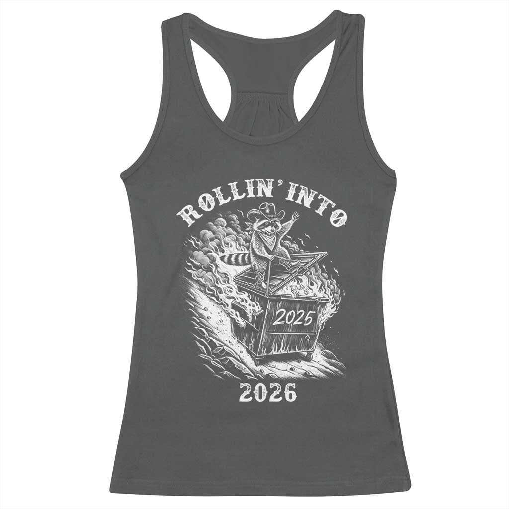 Funny Cowboy Raccoon Rollin Into 2026 Racerback Tank Top New Year Dumpster Fire 2026 Rodeo - Wonder Print Shop