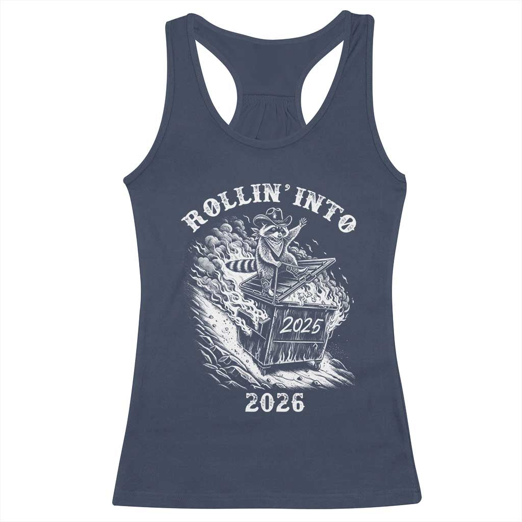 Funny Cowboy Raccoon Rollin Into 2026 Racerback Tank Top New Year Dumpster Fire 2026 Rodeo - Wonder Print Shop