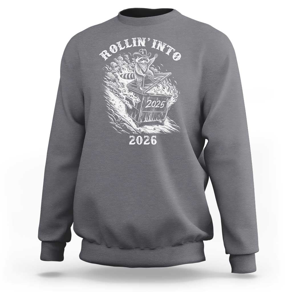 Funny Cowboy Raccoon Rollin Into 2026 Sweatshirt New Year Dumpster Fire 2026 Rodeo - Wonder Print Shop