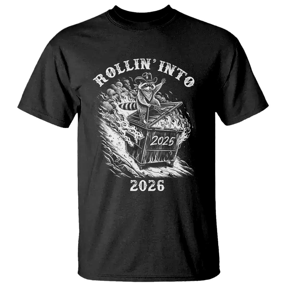 Funny Cowboy Raccoon Rollin Into 2026 T Shirt New Year Dumpster Fire 2026 Rodeo - Wonder Print Shop