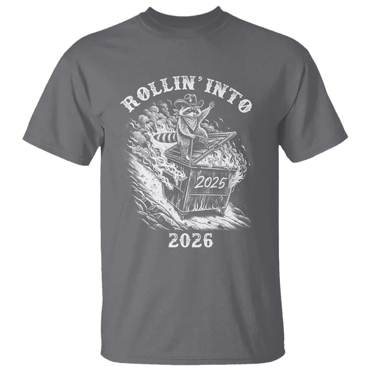 Funny Cowboy Raccoon Rollin Into 2026 T Shirt New Year Dumpster Fire 2026 Rodeo - Wonder Print Shop