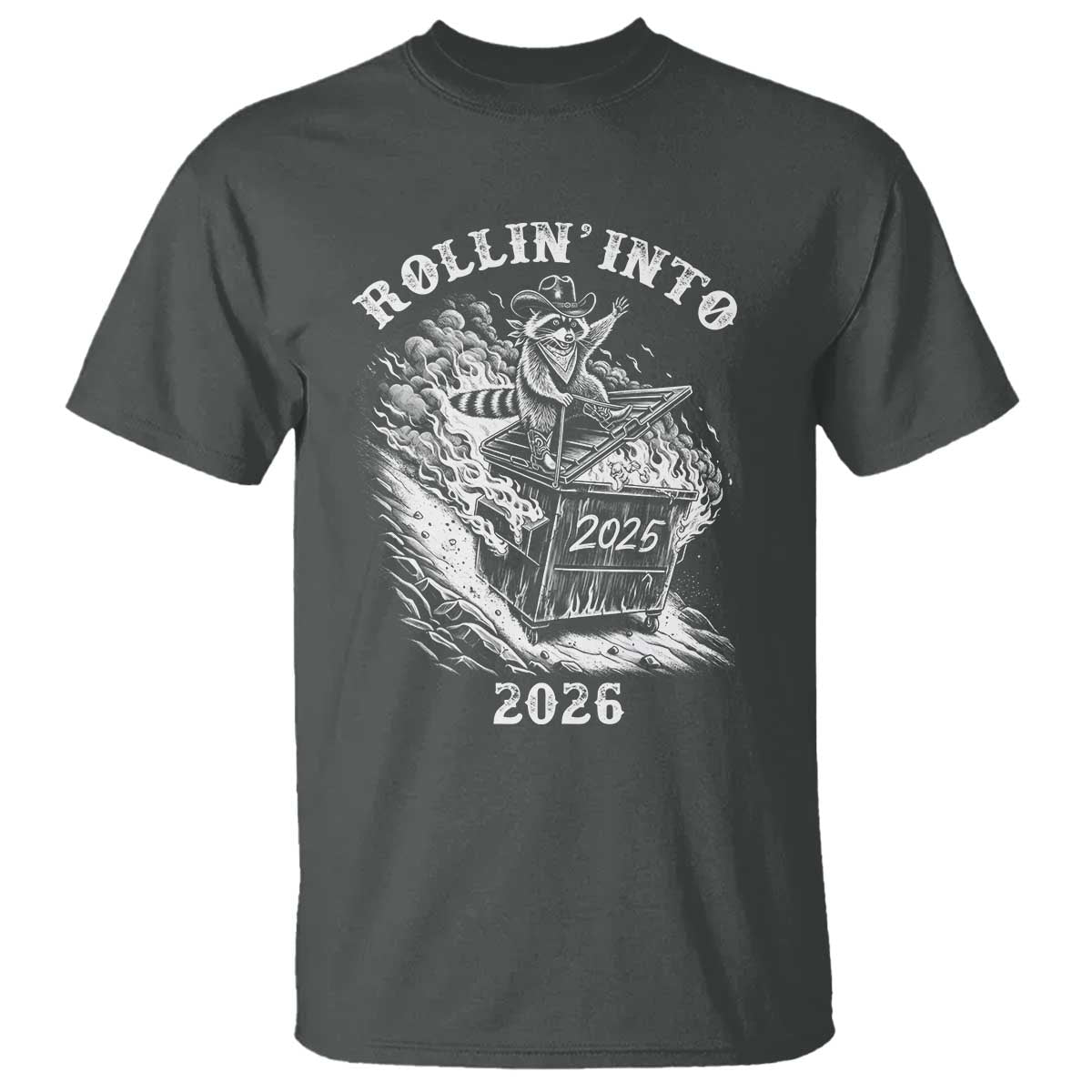 Funny Cowboy Raccoon Rollin Into 2026 T Shirt New Year Dumpster Fire 2026 Rodeo - Wonder Print Shop