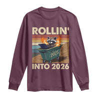 Funny Raccoon Rollin Into 2026 Long Sleeve Shirt New Year Dumpster Fire - Wonder Print Shop