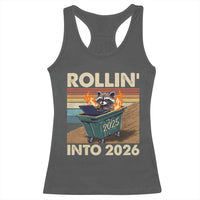 Funny Raccoon Rollin Into 2026 Racerback Tank Top New Year Dumpster Fire - Wonder Print Shop