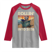 Funny Raccoon Rollin Into 2026 Raglan Shirt New Year Dumpster Fire - Wonder Print Shop