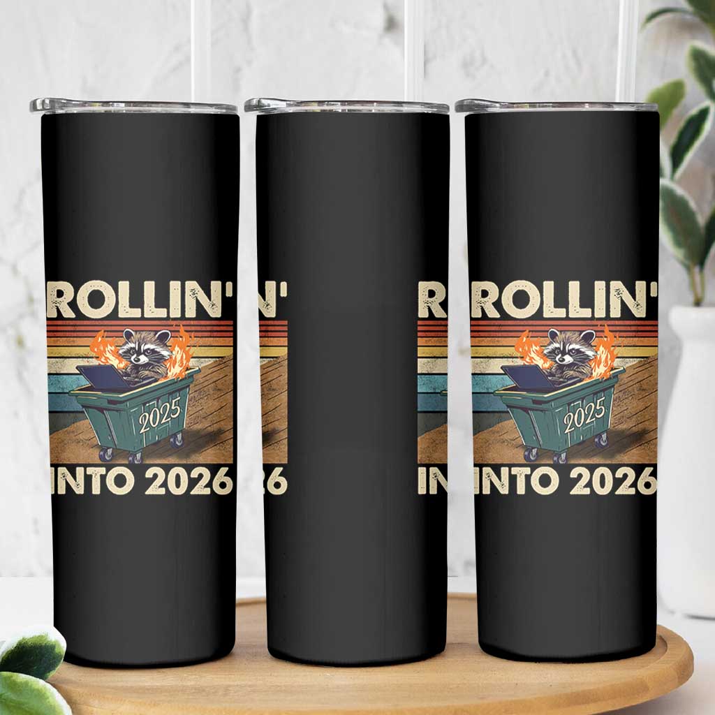 Funny Raccoon Rollin Into 2026 Skinny Tumbler New Year Dumpster Fire - Wonder Print Shop