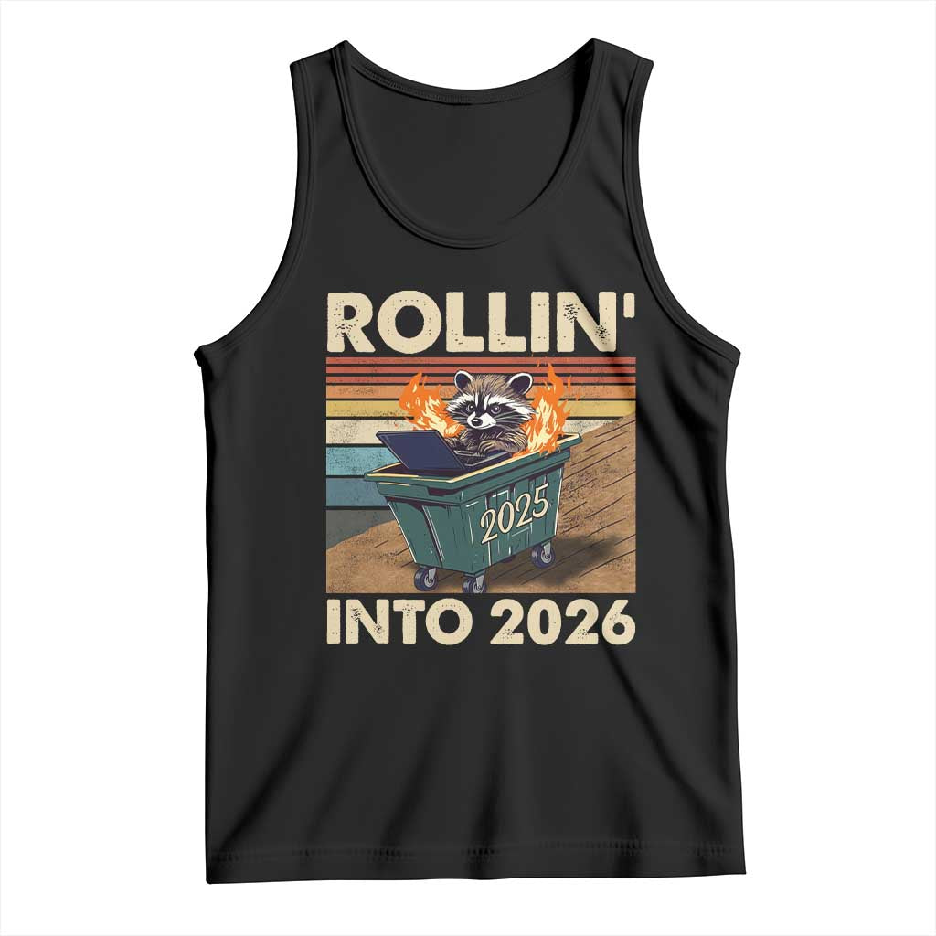 Funny Raccoon Rollin Into 2026 Tank Top New Year Dumpster Fire - Wonder Print Shop