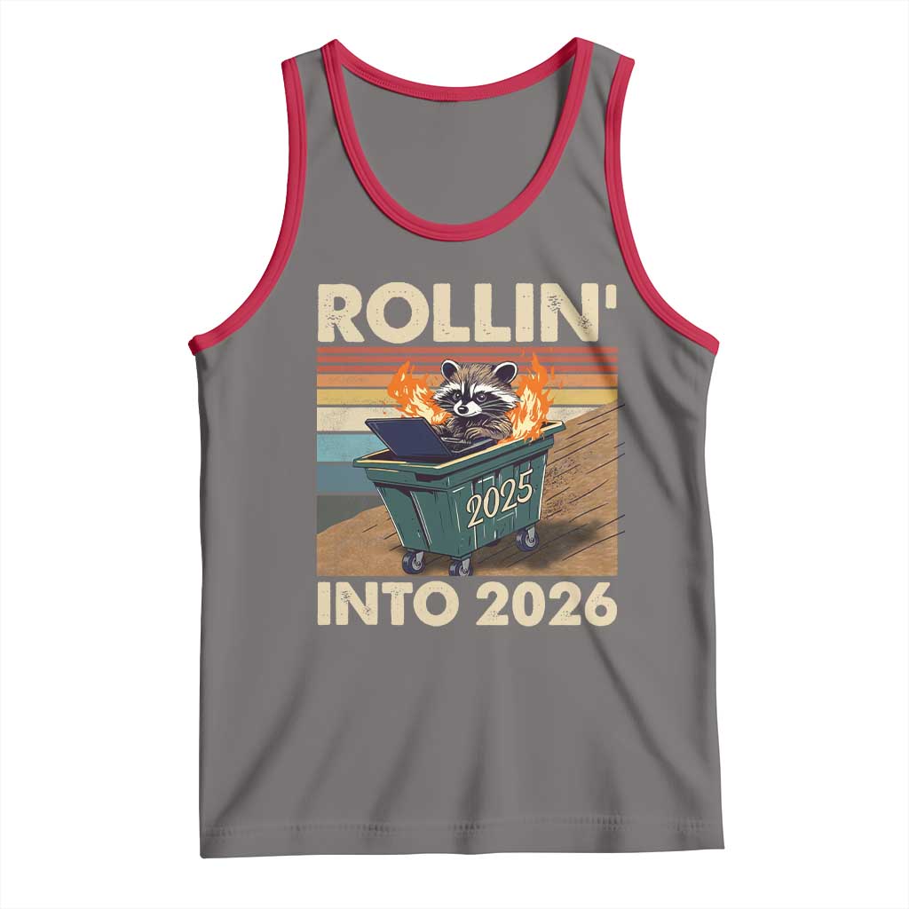 Funny Raccoon Rollin Into 2026 Tank Top New Year Dumpster Fire - Wonder Print Shop