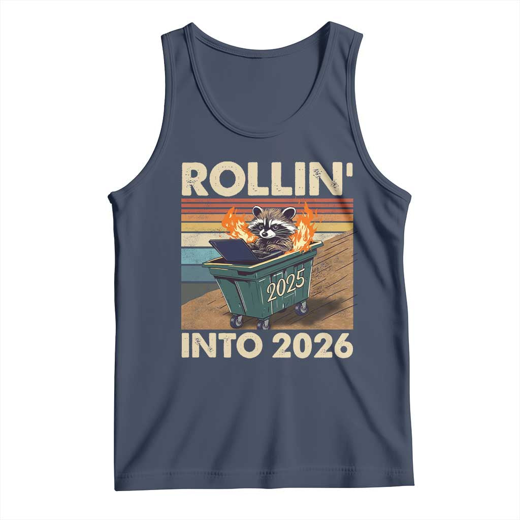 Funny Raccoon Rollin Into 2026 Tank Top New Year Dumpster Fire - Wonder Print Shop