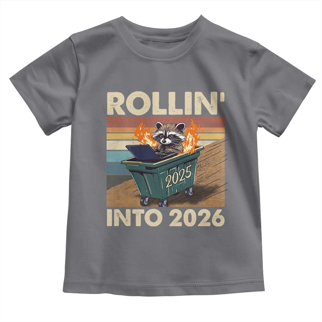 Funny Raccoon Rollin Into 2026 Toddler T Shirt New Year Dumpster Fire - Wonder Print Shop