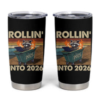 Funny Raccoon Rollin Into 2026 Tumbler Cup New Year Dumpster Fire - Wonder Print Shop