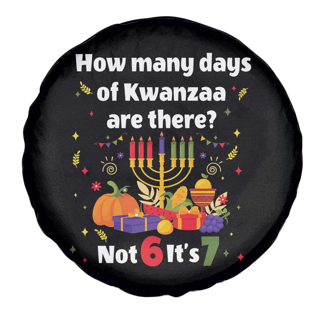 Funny 67 Kwanzaa Spare Tire Cover How Many Days Of Kwanzaa Are There Not 6 It Is 7 - Wonder Print Shop