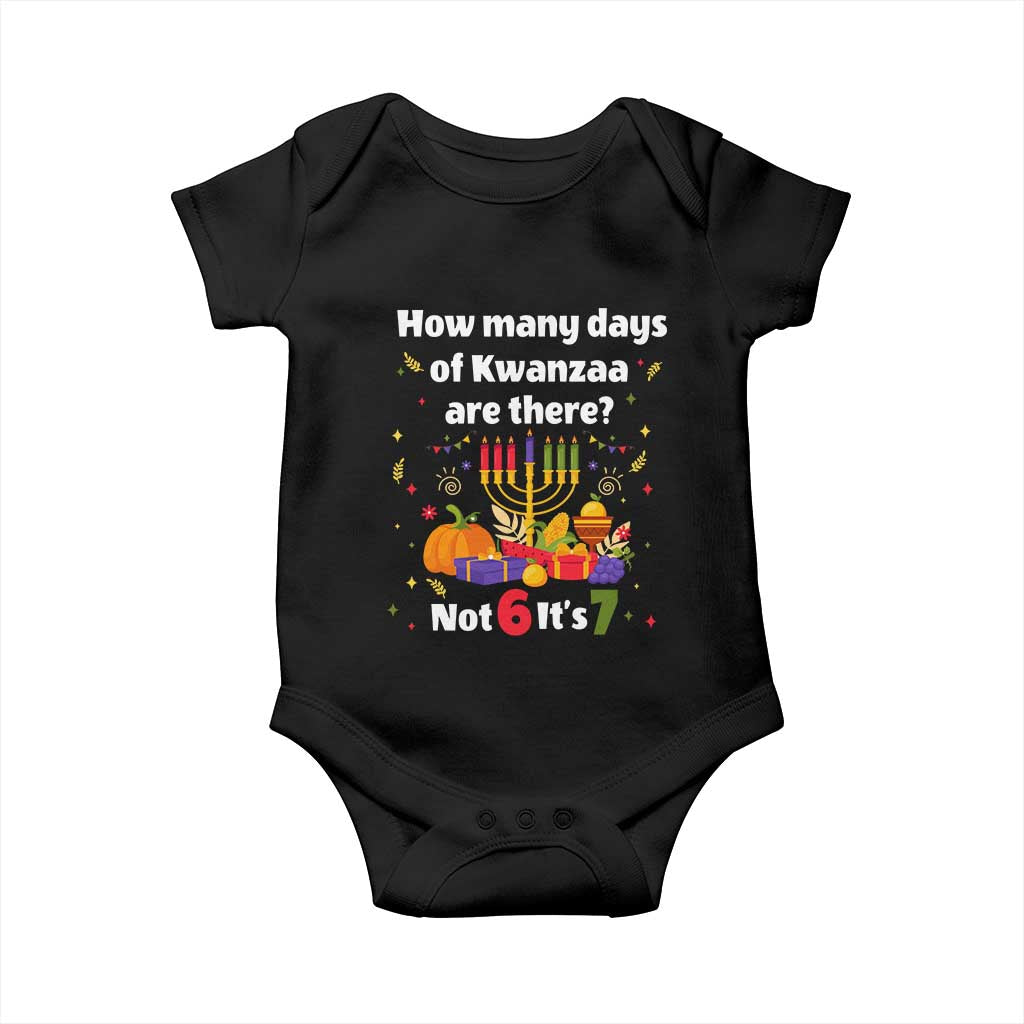 Funny 67 Kwanzaa Baby Onesie How Many Days Of Kwanzaa Are There Not 6 It Is 7 - Wonder Print Shop