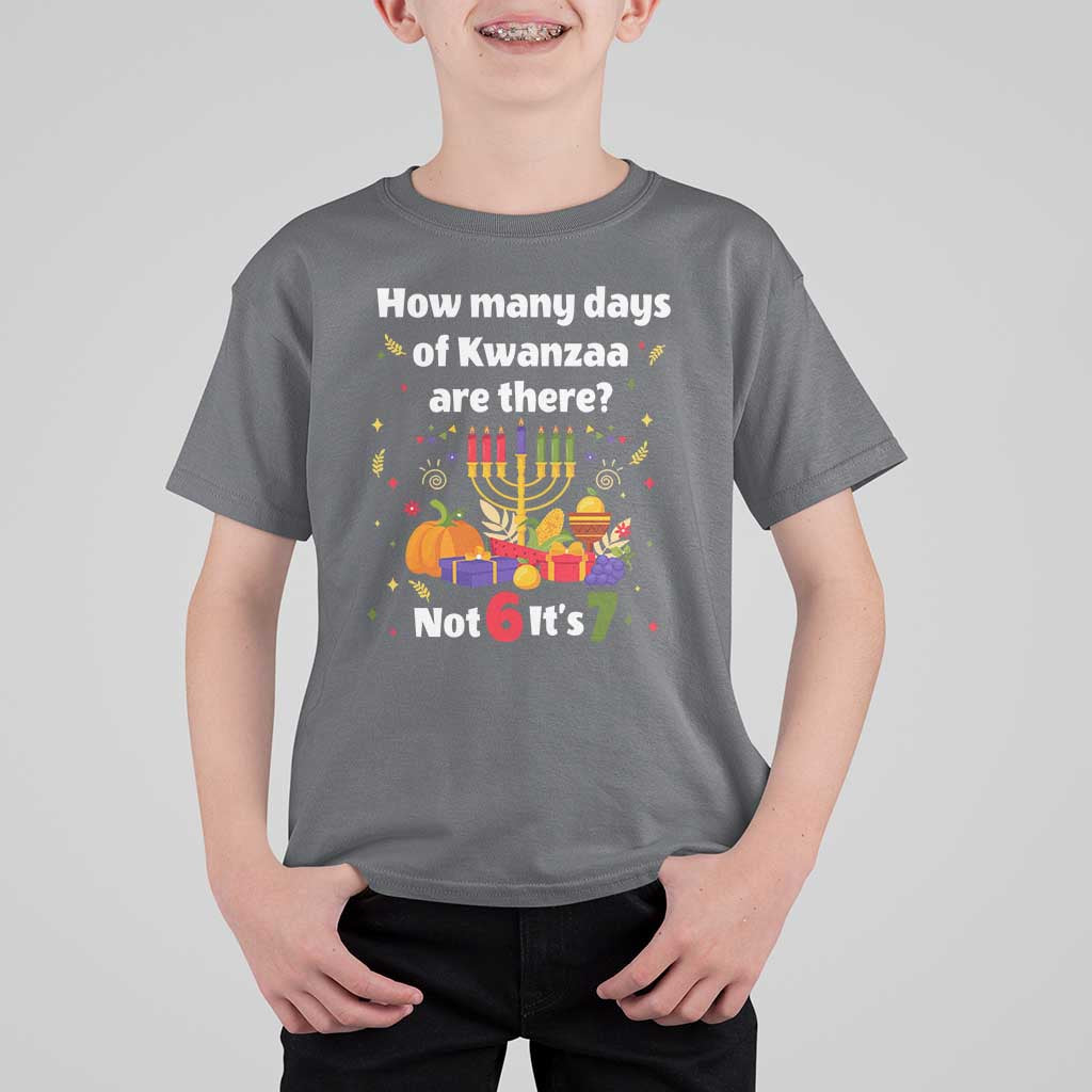 Funny 67 Kwanzaa T Shirt For Kid How Many Days Of Kwanzaa Are There Not 6 It Is 7 - Wonder Print Shop