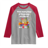 Funny 67 Kwanzaa Raglan Shirt How Many Days Of Kwanzaa Are There Not 6 It Is 7 - Wonder Print Shop