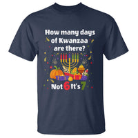 Funny 67 Kwanzaa T Shirt How Many Days Of Kwanzaa Are There Not 6 It Is 7 - Wonder Print Shop