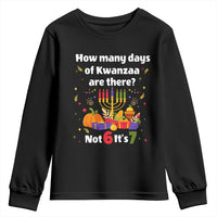 Funny 67 Kwanzaa Youth Sweatshirt How Many Days Of Kwanzaa Are There Not 6 It Is 7 - Wonder Print Shop