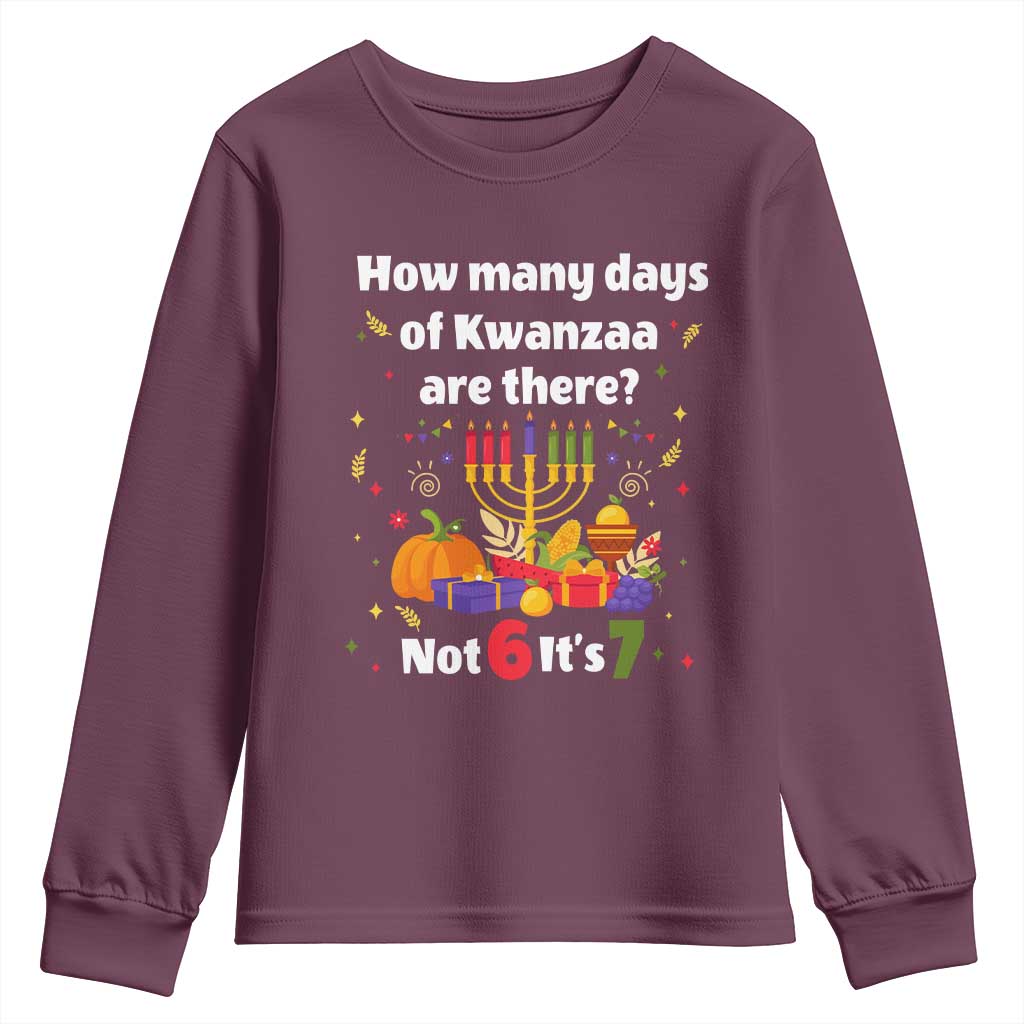 Funny 67 Kwanzaa Youth Sweatshirt How Many Days Of Kwanzaa Are There Not 6 It Is 7 - Wonder Print Shop