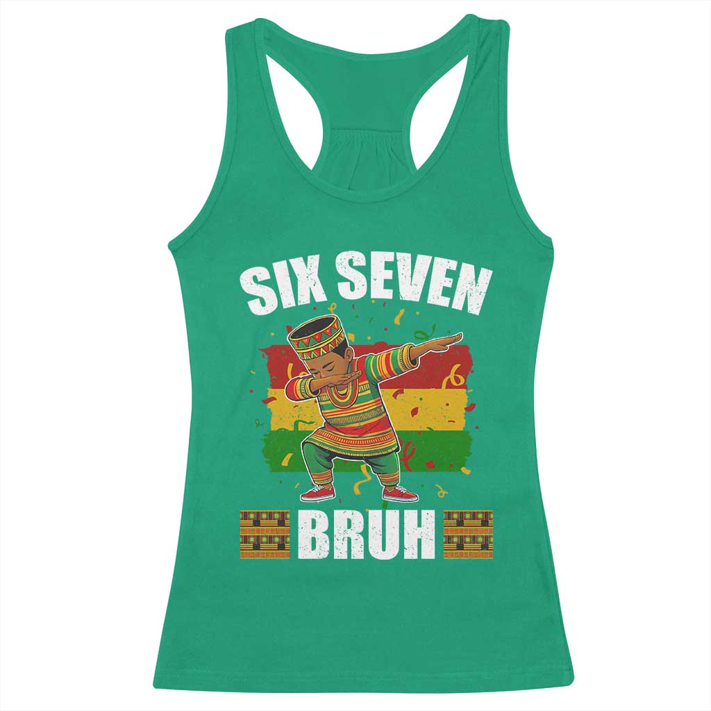 Funny 67 Kwanzaa Racerback Tank Top Six Seven Bruh Dabbing African Heritage - Wonder Print Shop