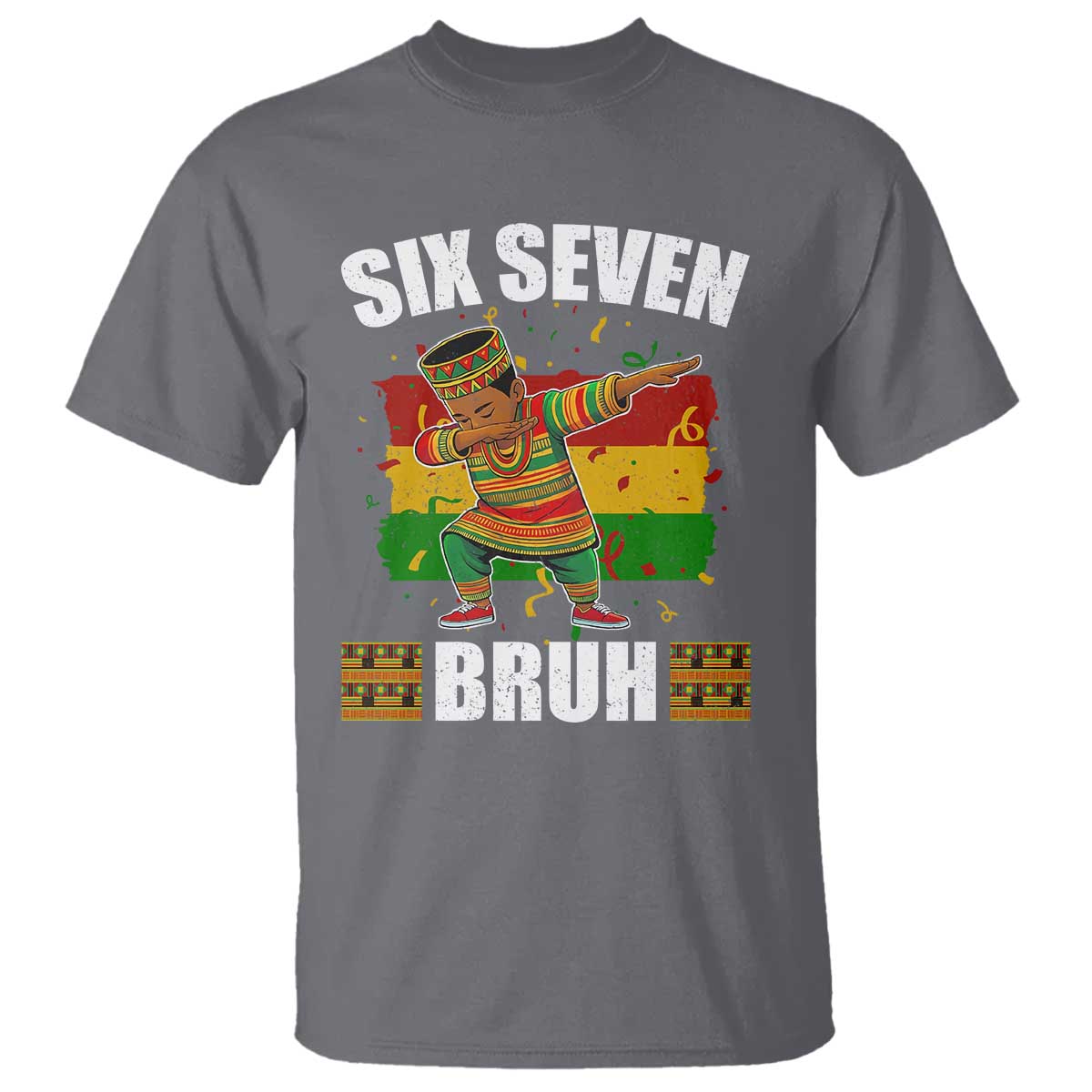 Funny 67 Kwanzaa T Shirt Six Seven Bruh Dabbing African Heritage - Wonder Print Shop