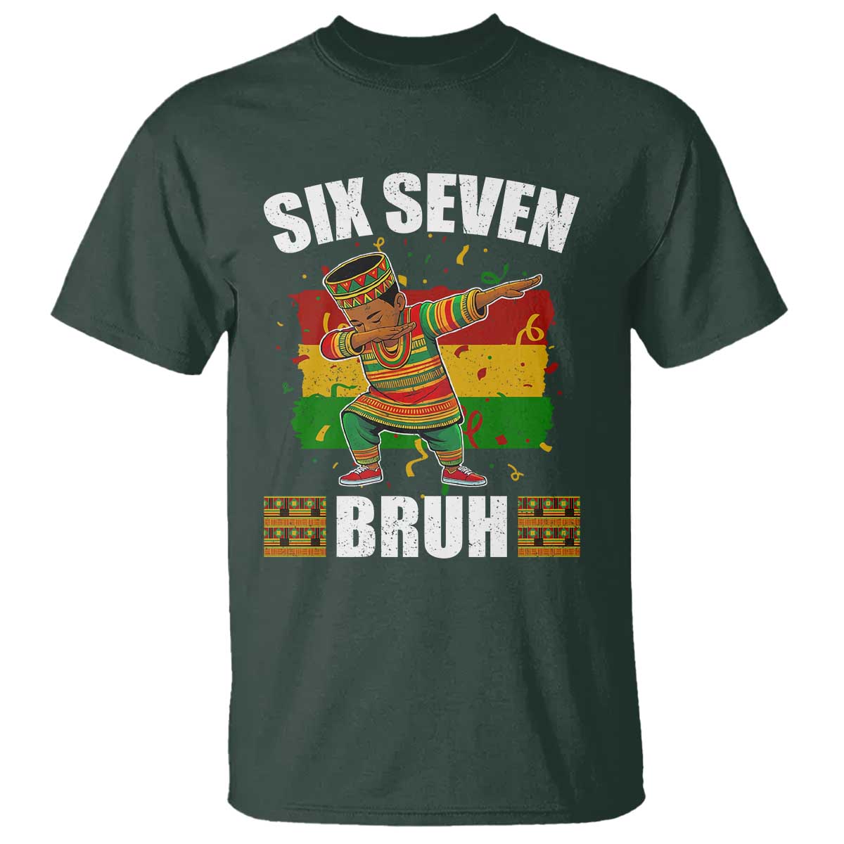 Funny 67 Kwanzaa T Shirt Six Seven Bruh Dabbing African Heritage - Wonder Print Shop