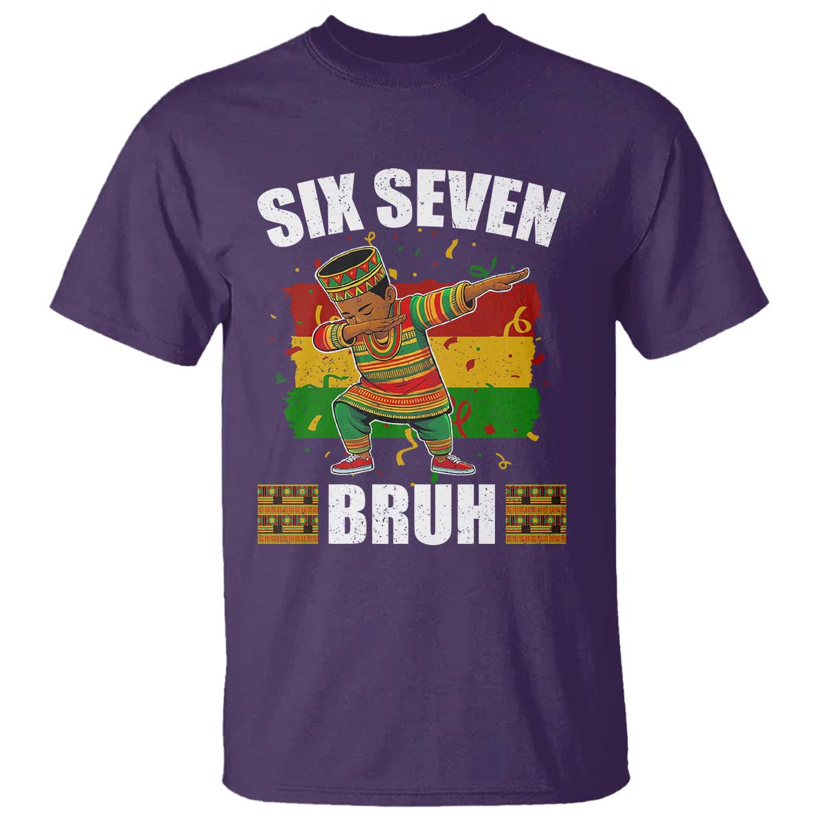 Funny 67 Kwanzaa T Shirt Six Seven Bruh Dabbing African Heritage - Wonder Print Shop