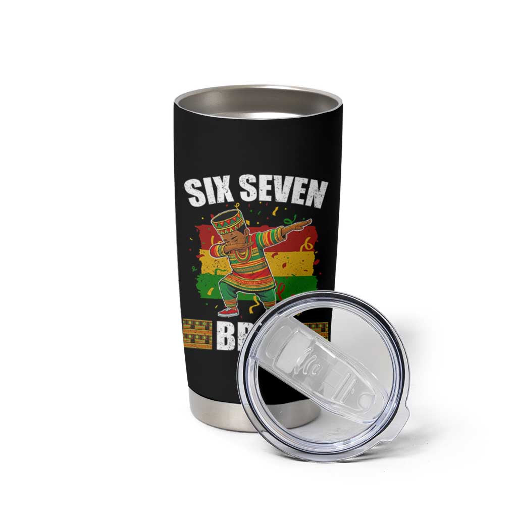 Funny 67 Kwanzaa Tumbler Cup Six Seven Bruh Dabbing African Heritage - Wonder Print Shop