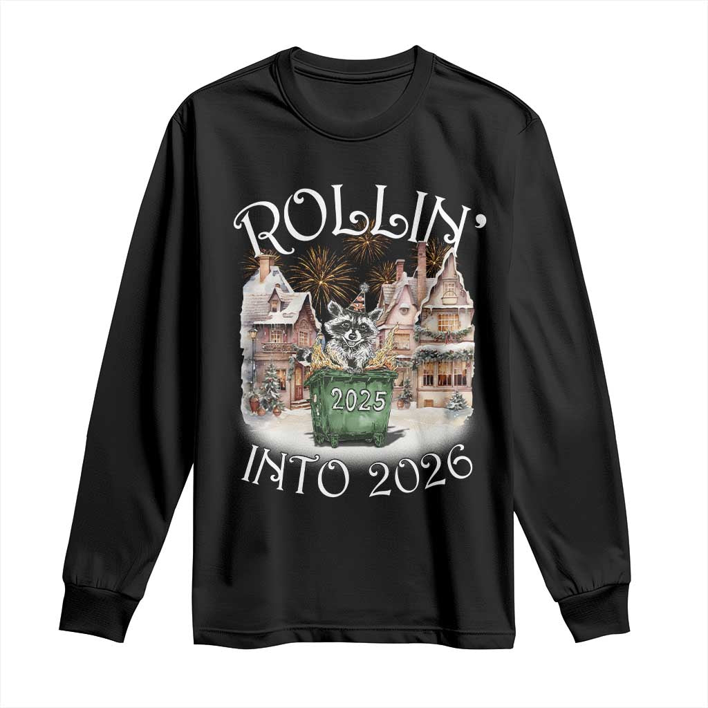 Funny Raccoon Rollin Into 2026 Long Sleeve Shirt New Year Dumpster Fire Firework - Wonder Print Shop