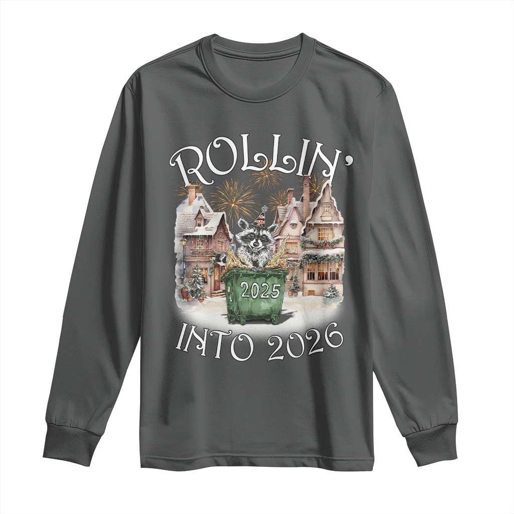 Funny Raccoon Rollin Into 2026 Long Sleeve Shirt New Year Dumpster Fire Firework - Wonder Print Shop