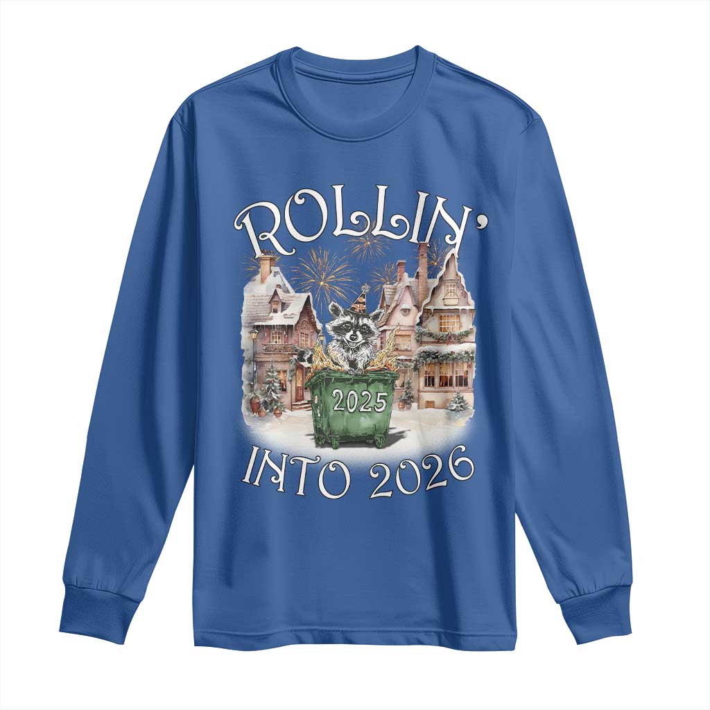 Funny Raccoon Rollin Into 2026 Long Sleeve Shirt New Year Dumpster Fire Firework - Wonder Print Shop