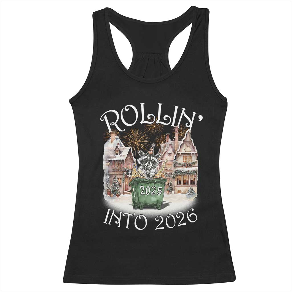 Funny Raccoon Rollin Into 2026 Racerback Tank Top New Year Dumpster Fire Firework - Wonder Print Shop