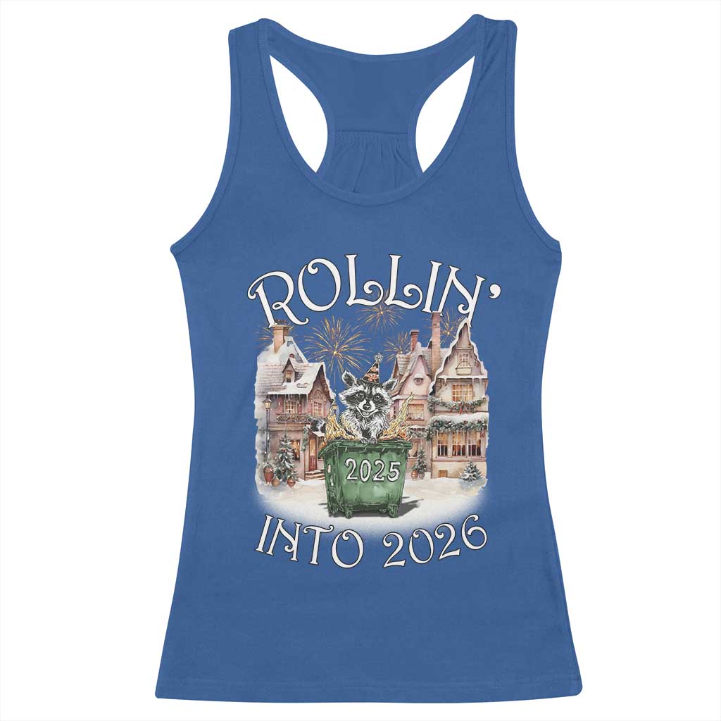 Funny Raccoon Rollin Into 2026 Racerback Tank Top New Year Dumpster Fire Firework - Wonder Print Shop