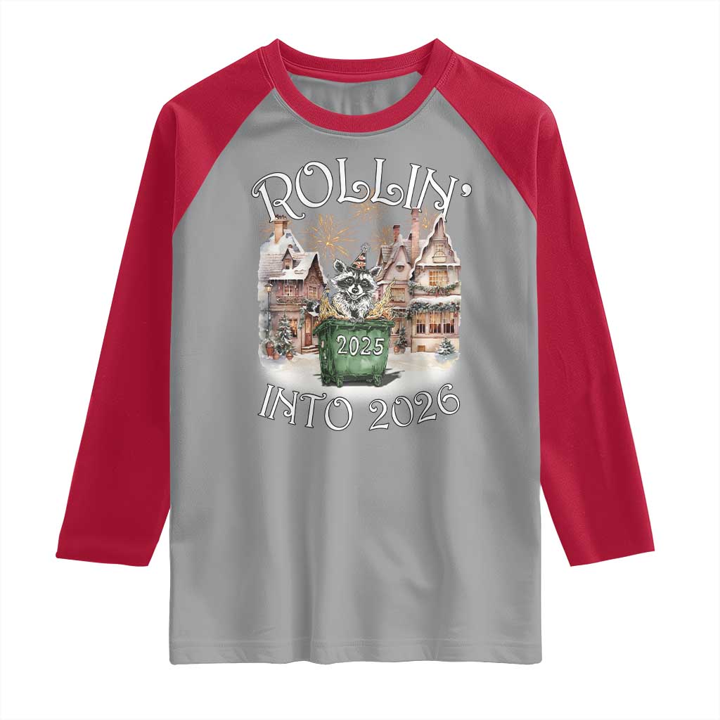 Funny Raccoon Rollin Into 2026 Raglan Shirt New Year Dumpster Fire Firework - Wonder Print Shop