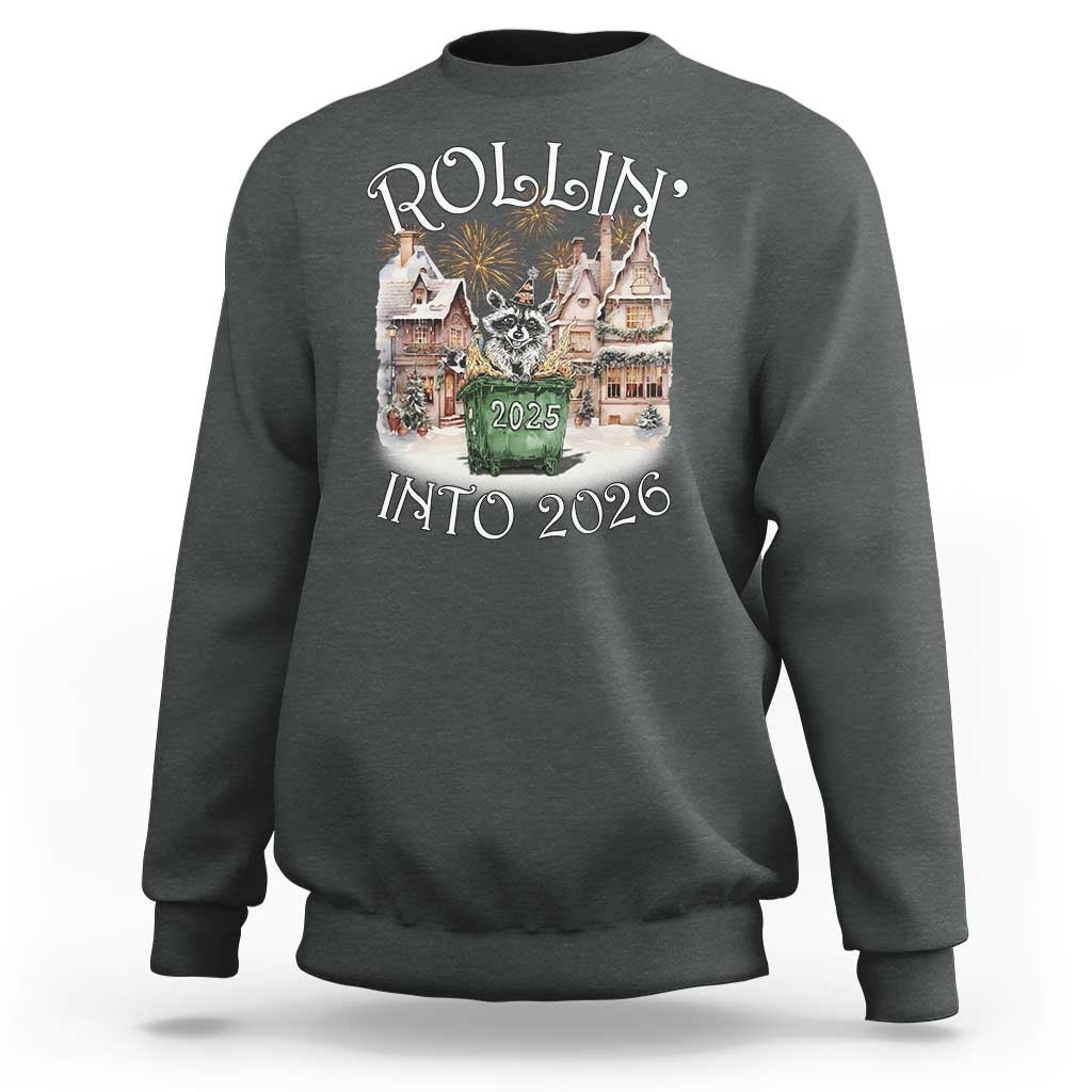 Funny Raccoon Rollin Into 2026 Sweatshirt New Year Dumpster Fire Firework - Wonder Print Shop