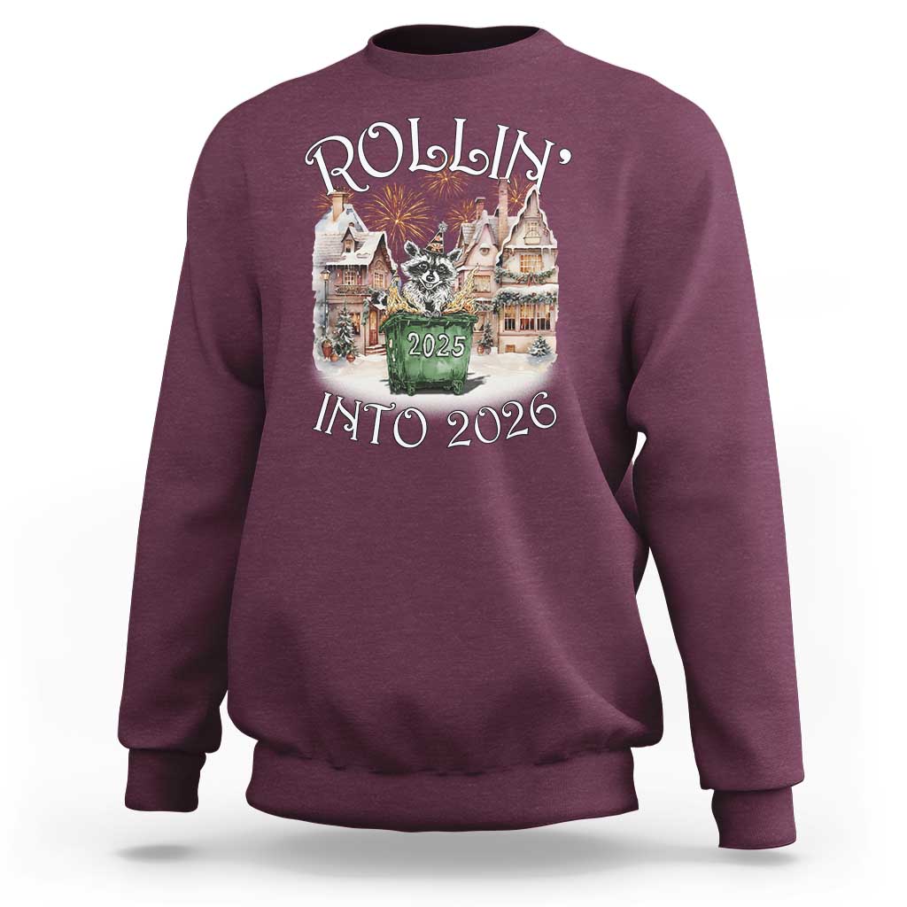 Funny Raccoon Rollin Into 2026 Sweatshirt New Year Dumpster Fire Firework - Wonder Print Shop
