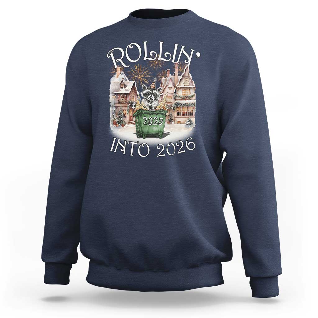 Funny Raccoon Rollin Into 2026 Sweatshirt New Year Dumpster Fire Firework - Wonder Print Shop