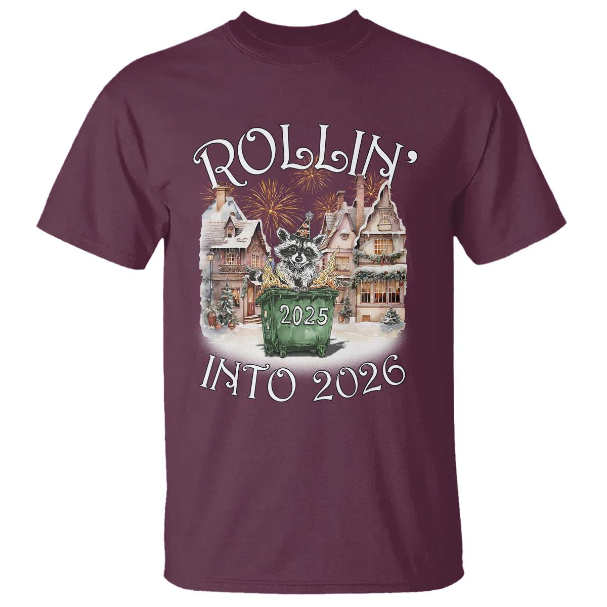 Funny Raccoon Rollin Into 2026 T Shirt New Year Dumpster Fire Firework - Wonder Print Shop
