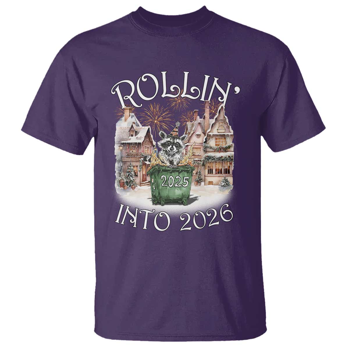 Funny Raccoon Rollin Into 2026 T Shirt New Year Dumpster Fire Firework - Wonder Print Shop