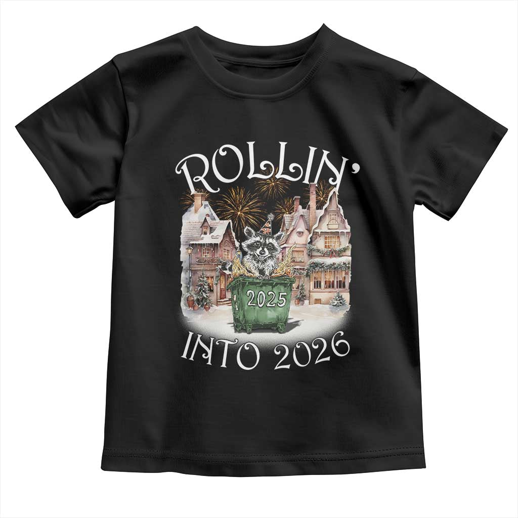 Funny Raccoon Rollin Into 2026 Toddler T Shirt New Year Dumpster Fire Firework - Wonder Print Shop