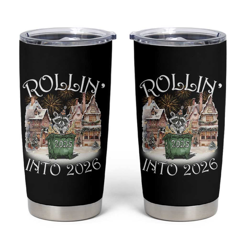 Funny Raccoon Rollin Into 2026 Tumbler Cup New Year Dumpster Fire Firework - Wonder Print Shop