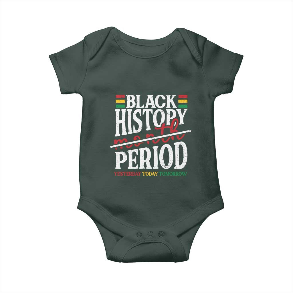 Funny Black History Period Yesterday Today Tomorrow Baby Onesie Pride African