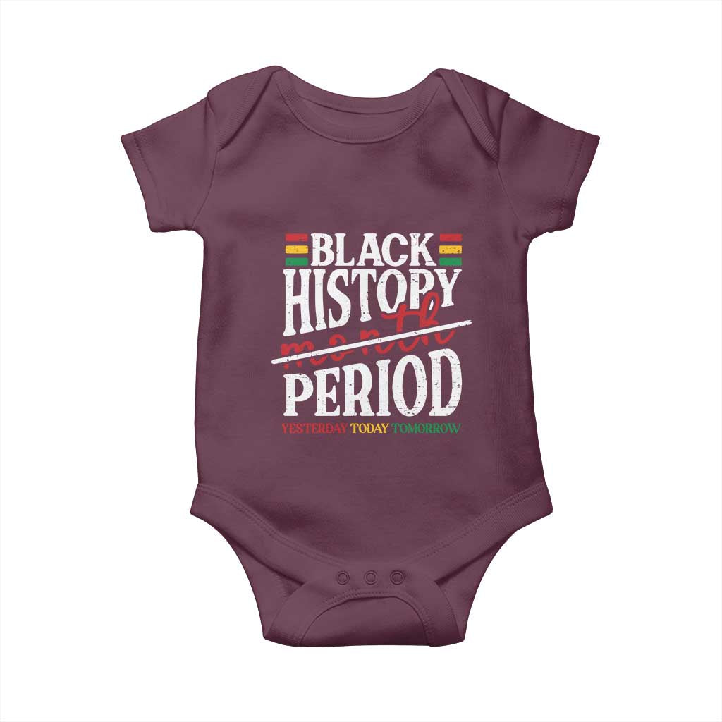 Funny Black History Period Yesterday Today Tomorrow Baby Onesie Pride African
