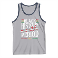 Funny Black History Period Yesterday Today Tomorrow Tank Top Pride African