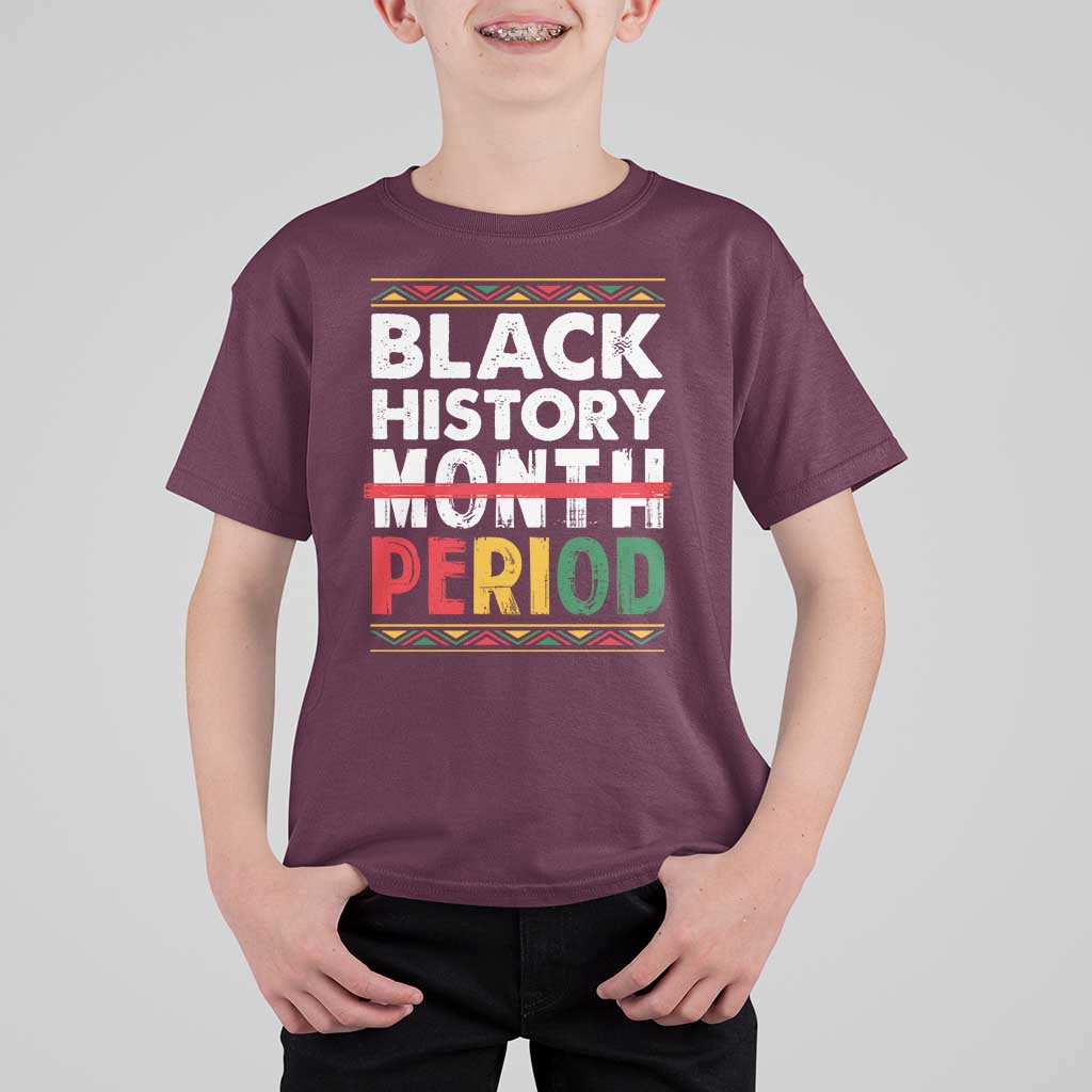 Funny Black History Period T Shirt For Kid Pride African