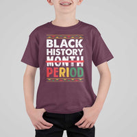 Funny Black History Period T Shirt For Kid Pride African