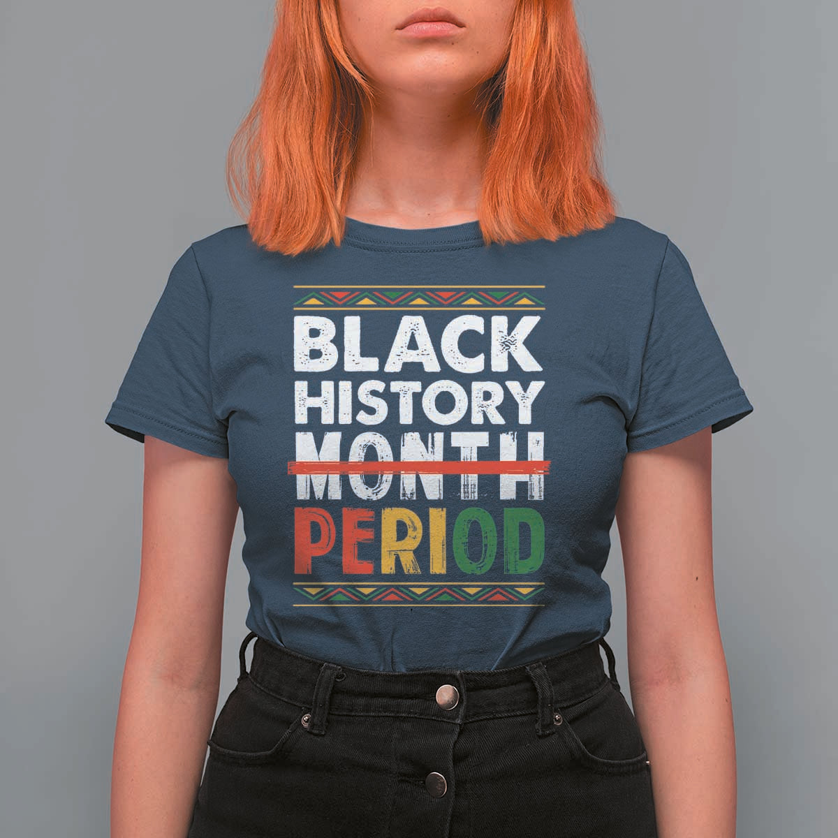Funny Black History Period T Shirt For Women Pride African
